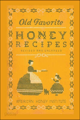 Old Favorite Honey Recipes