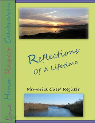 Reflections of a Lifetime Memorial Register