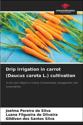Drip irrigation in carrot (Daucus carota L.) cultivation