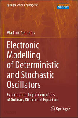 Electronic Modelling of Deterministic and Stochastic Oscillators: Experimental Implementations of Ordinary Differential Equations