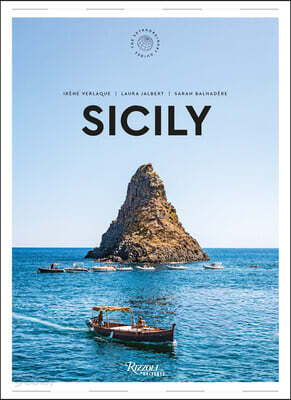 Sicily: The Extraordinary Guide: An Insider Tour of Art, Food, and Culture
