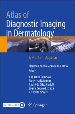 Atlas of Diagnostic Imaging in Dermatology: A Practical Approach
