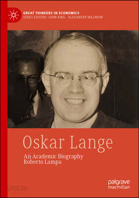 Oskar Lange: An Academic Biography