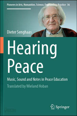 Hearing Peace: Music, Sound and Notes in Peace Education
