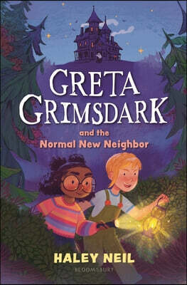 Greta Grimsdark and the Normal New Neighbor