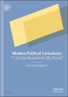 Modern Political Caricatures: I Can See Russia from My House
