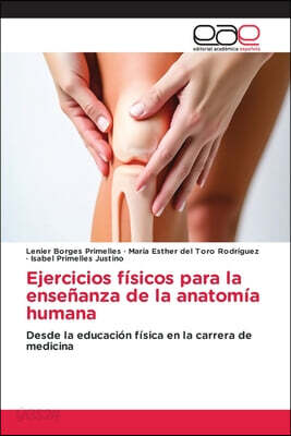 Ejercicios físicos para la enseñanza de la anatomía humana