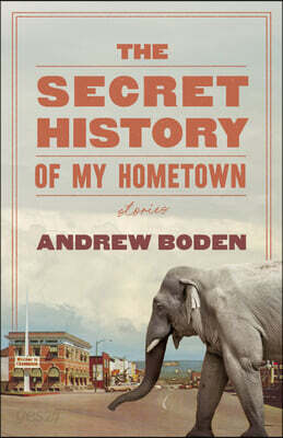 The Secret History of My Hometown