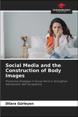 Social Media and the Construction of Body Images