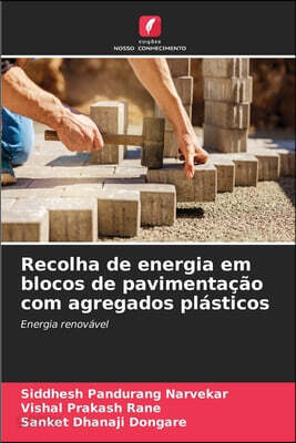 Recolha de energia em blocos de pavimentação com agregados plásticos