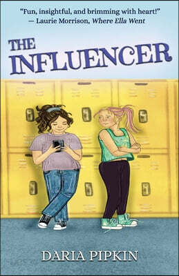 The Influencer: A Heartfelt School Story for Ages 10 to 14