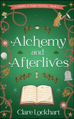 Alchemy and Afterlives