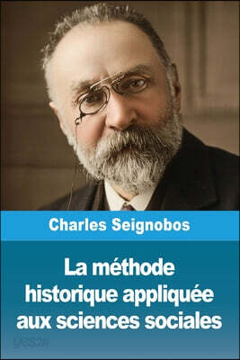 La méthode historique appliquée aux sciences sociales