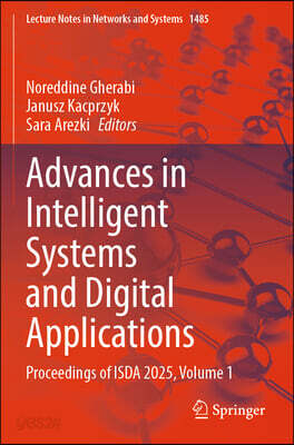 Advances in Intelligent Systems and Digital Applications: Proceedings of Isda 2025, Volume 1