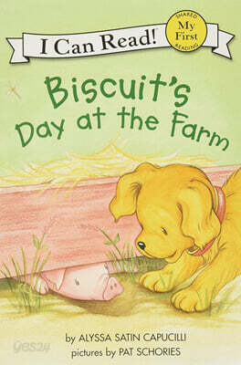 [I Can Read] My First : Biscuit's Day at the Farm