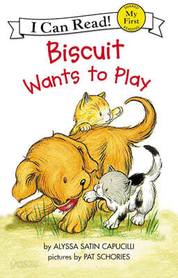 [I Can Read] My First : Biscuit Wants to Play