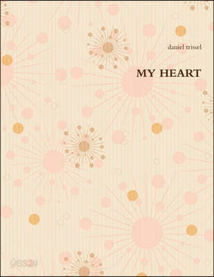 MY HEART