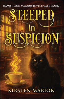 Steeped in Suspicion