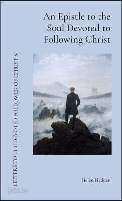 An Epistle to the Soul Devoted to Following Christ