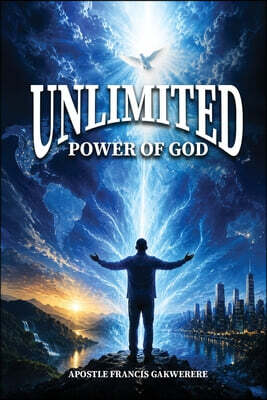 Unlimited Power of God