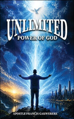 Unlimited Power of God
