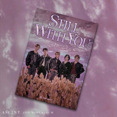 ASC2NT (어센트) - Still with you