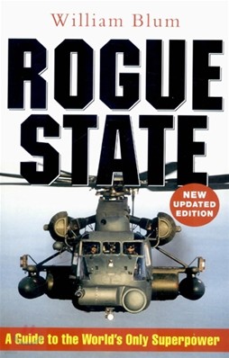 The Rogue State : A Guide to the World's Only Superpower