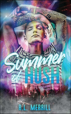 Summer of Hush