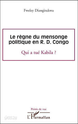 Le regne du mensonge politique en R.D. Congo