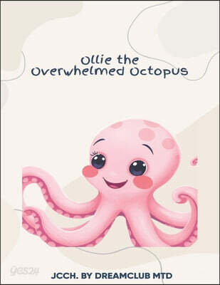 Ollie the Overwhelmed Octopus