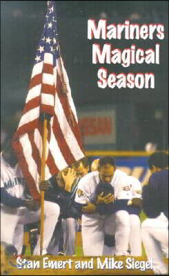 Mariners Magical Season