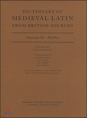 Dictionary of Medieval Latin from British Sources: Fascicule XI: Phi-Pos