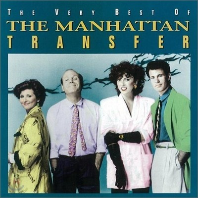 The Manhattan Transfer - The Best Of The Manhattan Transfer