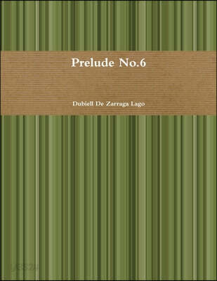 Prelude No.6