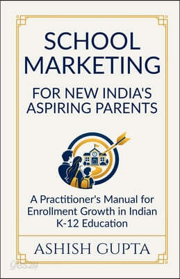 School Marketing for New India's Aspiring Parents