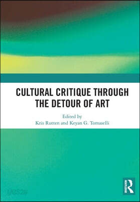 Cultural Critique Through the Detour of Art