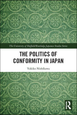 Politics of Conformity in Japan