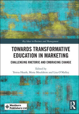 Towards Transformative Education in Marketing