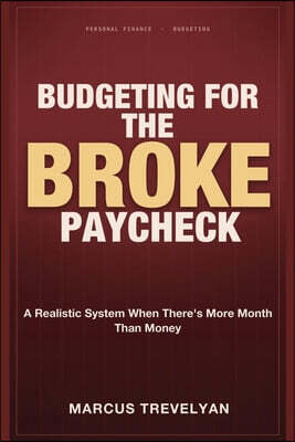 Budgeting for the Broke Paycheck