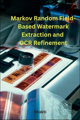 Markov Random Field- Based Watermark Extraction and OCR Refinement