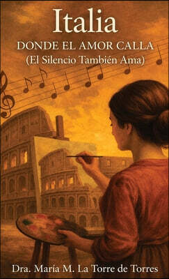 Italia - Donde el Amor Calla