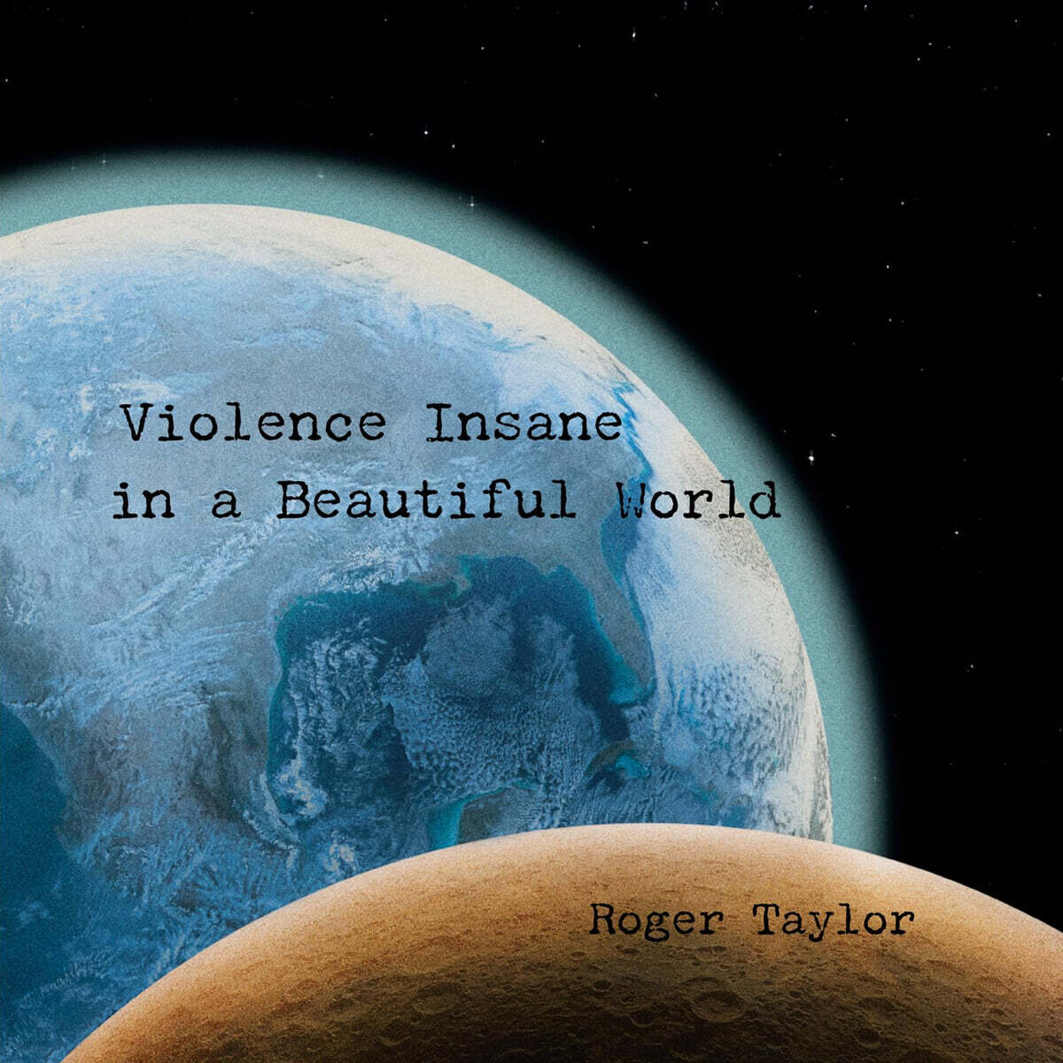 Roger Taylor (로저 테일러) - Violence Insane in a Beautiful World [LP]