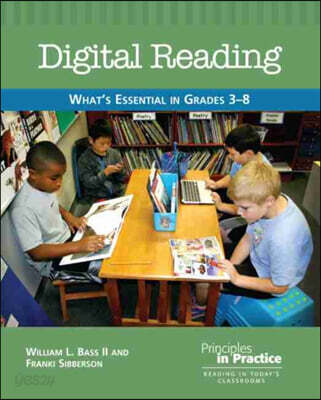 Digital Reading: What's Essential in Grades 3-8