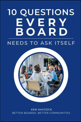 10 Questions Every Board Needs to Ask Itself