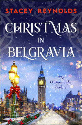 Christmas in Belgravia: An Emotional and Heartwarming Christmas Romance