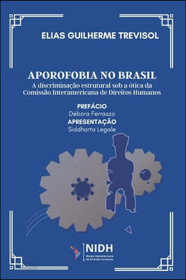 Aporofobia No Brasil: A discriminação estrutural sob a ótica da Comissão Interamericana de Direitos Humanos
