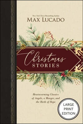 Christmas Stories: Heartwarming Classics of Angels, a Manger, and the Birth of Hope (HarperCollins Large Print)