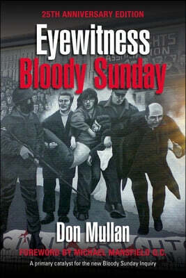 Eyewitness Bloody Sunday: 25th Anniversary Edition