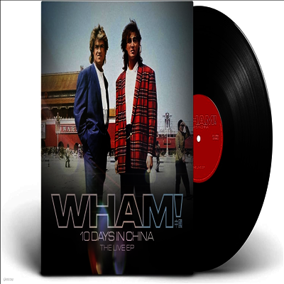 Wham! — Wham! 10 Days In China - The Live EP 앨범 커버
