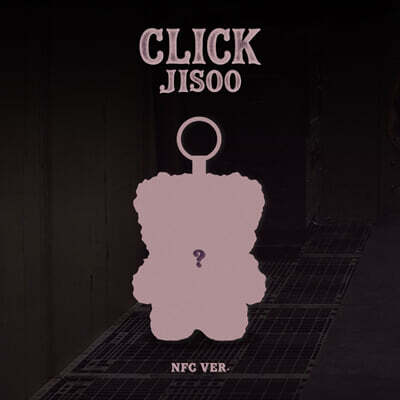 지수 (JISOO) - JISOO Single Album [CLICK][CLICK BABY BEAR NFC VER.]